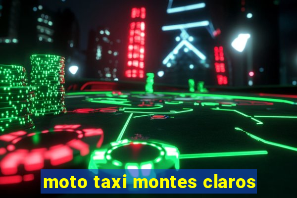 moto taxi montes claros